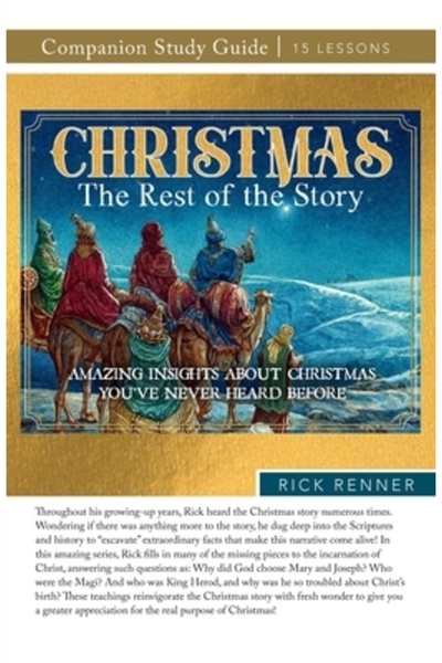 Harrison House Christmas: The Rest of the Story Study Guide: Amazing Insights...