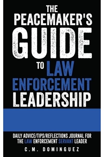 Xulon Pr Ghidul pacificatorului pentru conducerea forțelor de ordine: sfaturi...