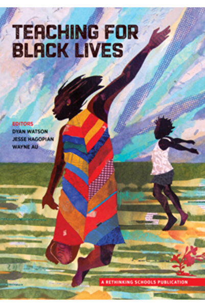 Rethinking Schools Ltd Predarea pentru Viețile Negre