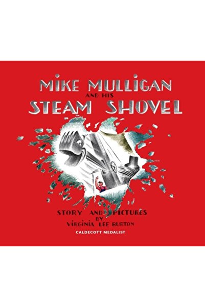 Houghton Mifflin Mike Mulligan and His Steam Shovel