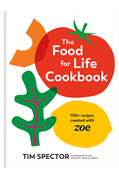 Ten Speed Pr Cartea de bucate „Mâncare pentru viață”: Peste 100 de rețete cre...