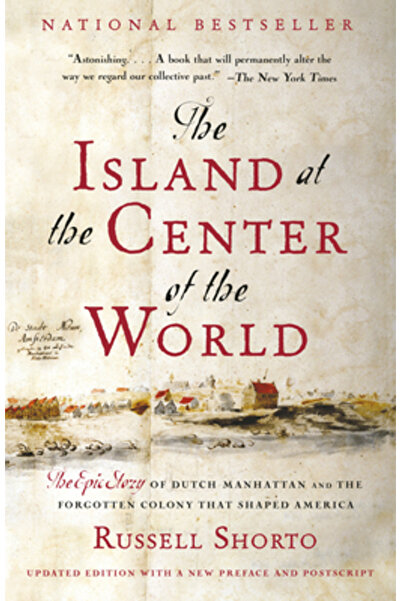 Vintage Books USA Insula din centrul lumii: Povestea epică a Manhattanului ol...