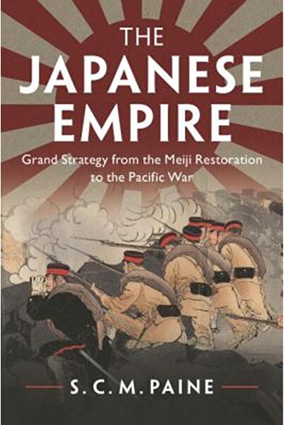 BIBLIOBAZAAR Imperiul Japonez: Marea Strategie de la Restaurația Meiji până l...
