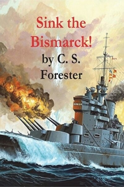 Important Books Scufundați Bismarck-ul!