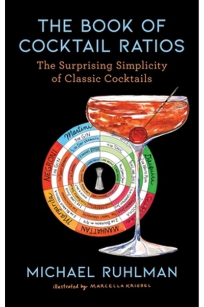 Scribner Books Co Cartea Proporțiilor Cocktailurilor: Simplitatea Surprinzăto...