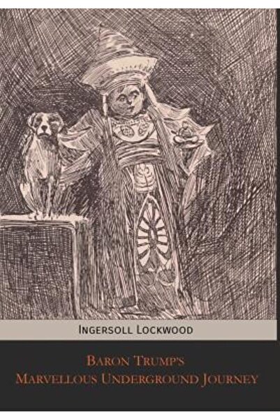 Mockingbird Pr Minunata călătorie subterană a baronului Trump