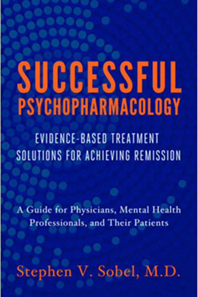 W W Norton & Co Inc Psihofarmacologie de succes: Soluții de tratament bazate ...