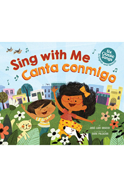 Scholastic Sing with Me / Canta Conmigo (Bilingual): Six Classic Songs in Eng...