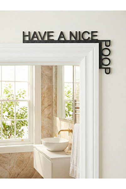 AKN3D WC Kapı Köşe Süsü – Have A Nice Poop Yazılı Komik Kapı Dekoru