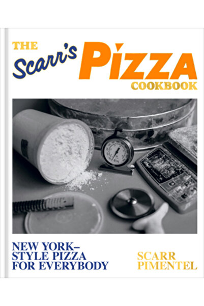 Ten Speed Pr Cartea de bucate Scarr's Pizza: Pizza în stil newyorkez pentru t...