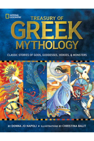 Natl Geographic Childrens Comoara mitologiei grecești: Povești clasice despre...