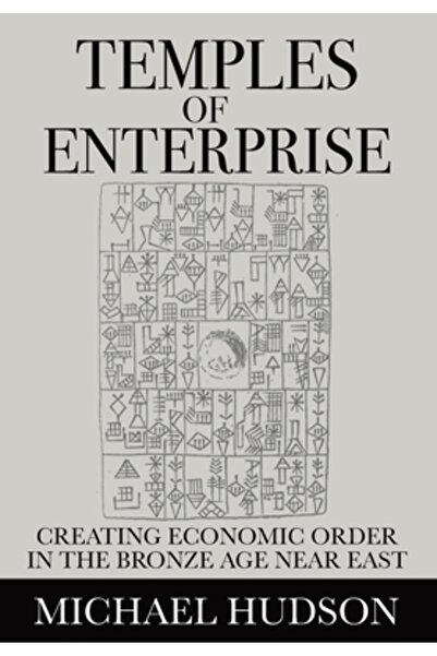 Islet Templele Întreprinderii: Crearea Ordinii Economice în Orientul Apropiat...