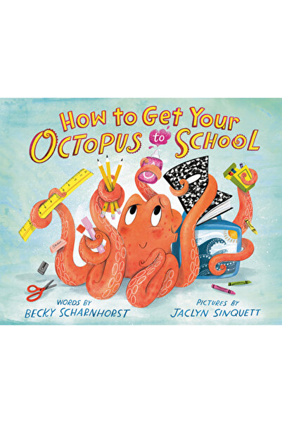 Flamingo Books Cum să duci caracatița la școală