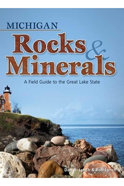 Adventure Publications(Mn) Roci și minerale din Michigan: Un ghid de teren pe...