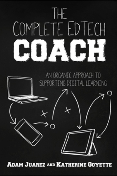 Dave Burgess Consulting Inc Antrenorul complet EdTech: O abordare pentru susț...