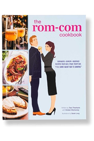 Insight Ed Cartea de bucate din comediile romantice: Rețete inspirate de come...