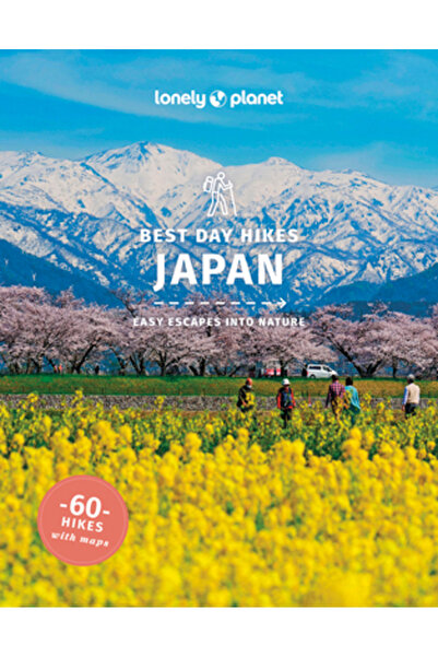 Lonely Planet Pub Cele mai bune drumeții de o zi din Japonia, Lonely Planet