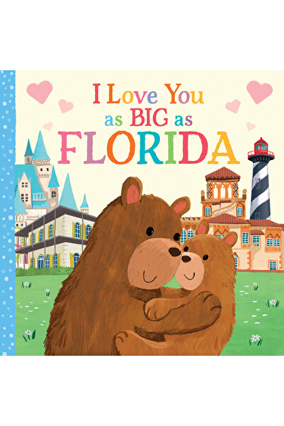 Sourcebooks Wonderland Te iubesc la fel de mare ca Florida