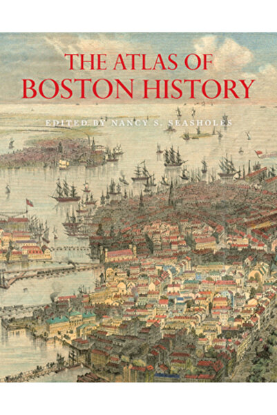 Univ Of Chicago Pr Atlasul istoriei Bostonului