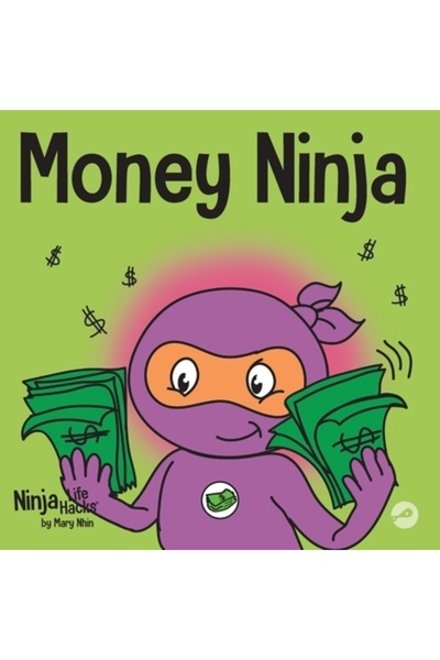 Grow Grit Pr Llc Ninja Banilor: O carte pentru copii despre economisire, inve...