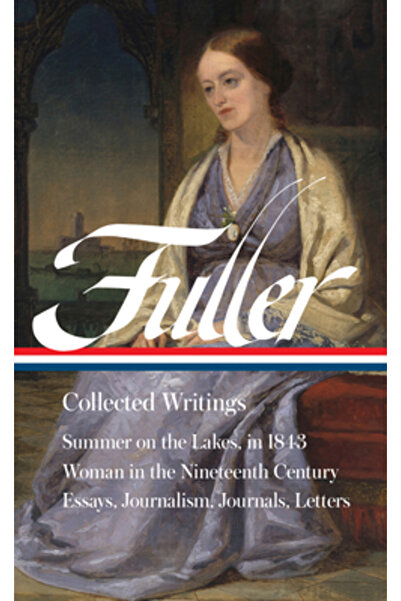 Lib Of Amer Margaret Fuller: Scrieri complete (Loa #388)