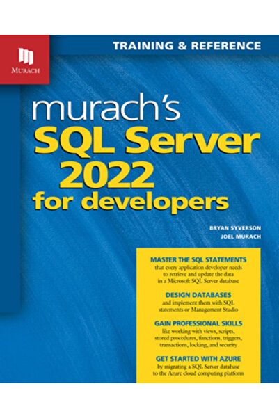 Mike Murach & Assoc Inc SQL Server 2022 pentru dezvoltatori de la Murach