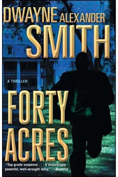 Prentice Hall Patruzeci de acri: Un thriller