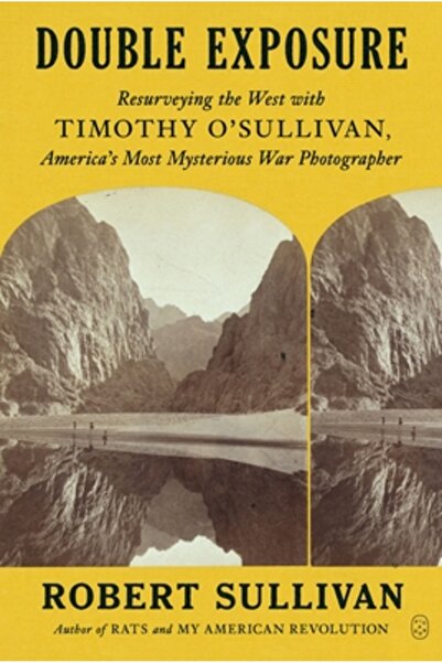 Picador Dublă expunere: O nouă analiză a Occidentului cu Timothy O'Sullivan, ...