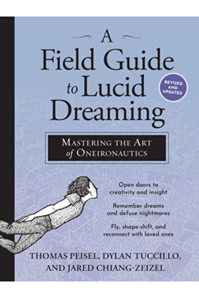 Workman Pub Co Un ghid practic pentru visarea lucidă: Stăpânirea artei oniron...