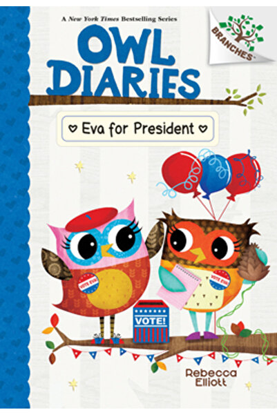 Scholastic Eva pentru Președinte: O Carte a Ramurilor (Jurnalele Bufniței #19)