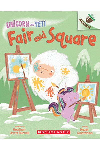 Scholastic Corect și pătrat: O carte cu ghinde (Unicorn și Yeti #5), volumul 5