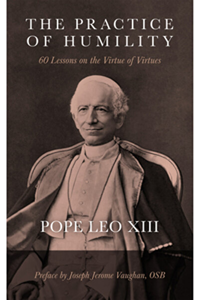 Tan Books & Publ Practicarea smereniei: 60 de lecții despre virtutea virtuților
