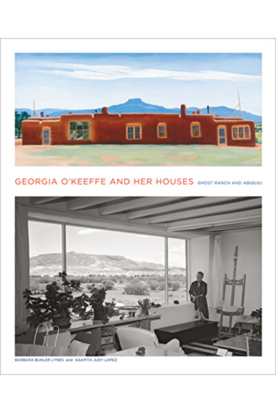 Harry N Abrams Inc Georgia O'Keeffe și casele ei: Ferma fantomă și Abiquiu: F...