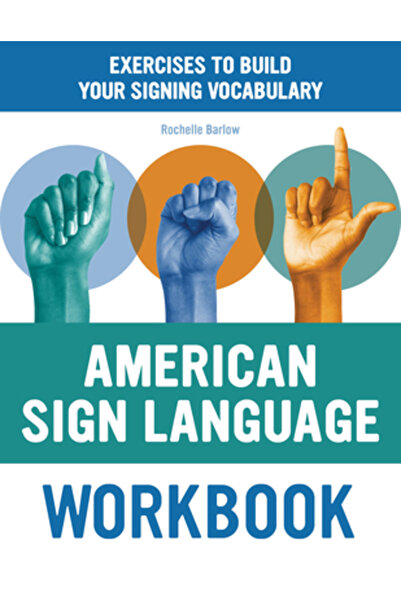 Rockridge Pr Caiet de lucru pentru limbajul semnelor american: Exerciții pent...