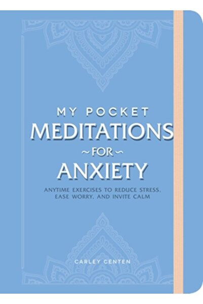 Adams Media Meditațiile mele de buzunar pentru anxietate: Exerciții oricând p...