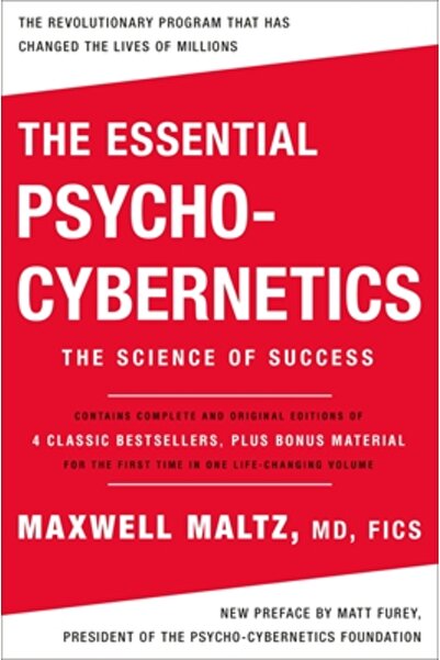 St Martins Pr Psihocibernetica esențială: Știința succesului: Conține ediții ...