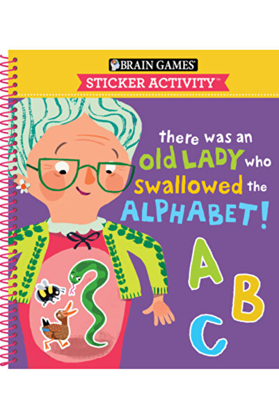 Pubn Intl Brain Games - Sticker Activity: There Was an Old Lady Who Swallowed the Alphabet! (for Kids Ages 3-6