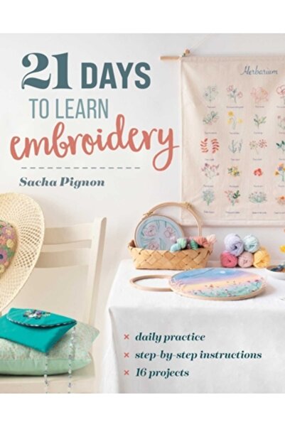 C & T Pub 21 de zile pentru a învăța broderia: practică zilnică, instrucțiuni...