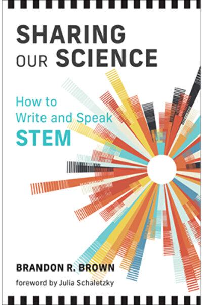 Mit Pr Împărtășirea științei noastre: Cum să scriem și să vorbim limbajul ste...