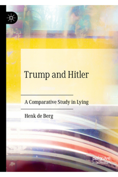 Palgrave Macmillan Trump și Hitler: Un studiu comparativ asupra minciunii