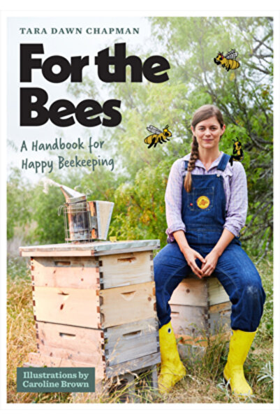 Univ Of Texas Pr Pentru albine: Un manual pentru o apicultura fericită