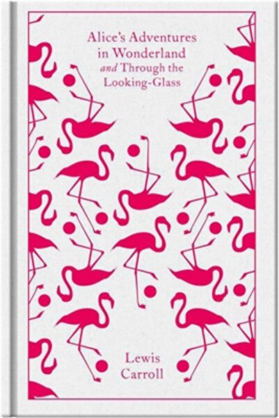 Penguin Books Aventurile lui Alice în Țara Minunilor și Prin oglindă și ce a ...