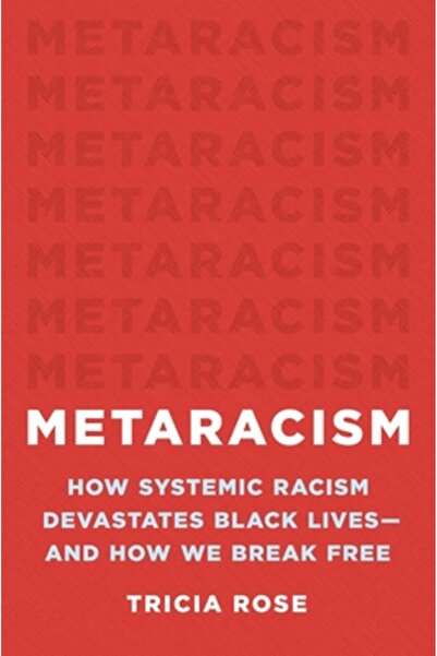 Basic Books Metarasism: Cum rasismul sistemic devastează viețile persoanelor ...