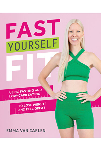 Victory Belt Pub Postește-te în formă: Folosește postul și alimentația cu conținut scăzut de carbohidrați pentru a pierde în greutate și a te simți în formă maximă la