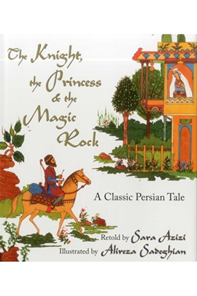 Liturgical Press Cavalerul, Prințesa și Piatra Magică: O poveste persană clasică