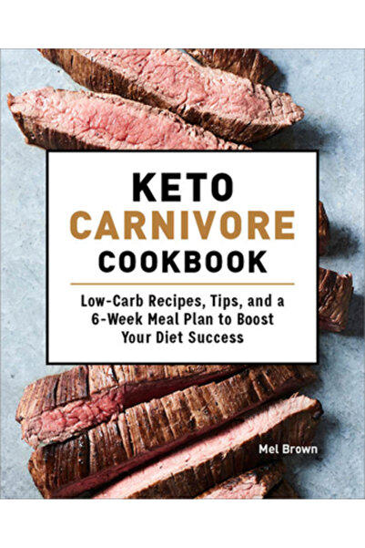 Rockridge Pr Carte de bucate Keto Carnivore: Rețete cu conținut scăzut de car...