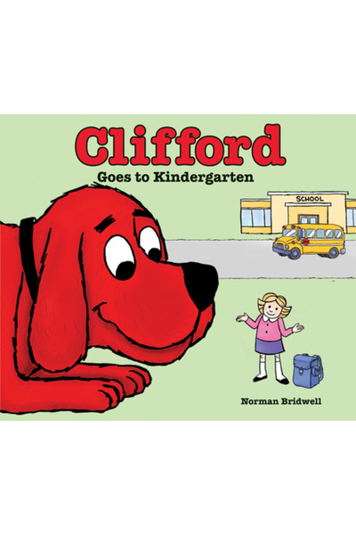 Scholastic Clifford Goes to Kindergarten
