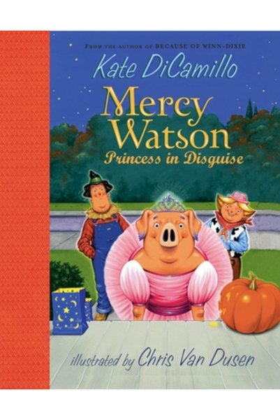 Candlewick Press (Ma) Mercy Watson: Prințesa deghizată