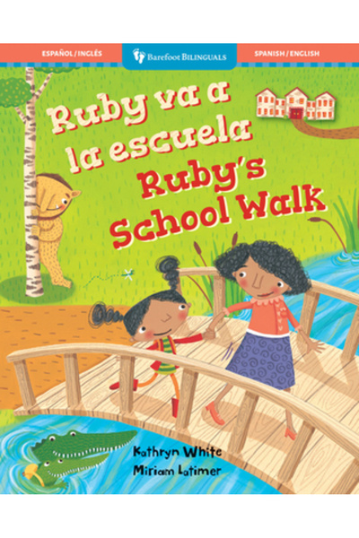 BAREFOOT BOOKS Plimbarea școlară a lui Ruby (biling spaniolă și engleză)