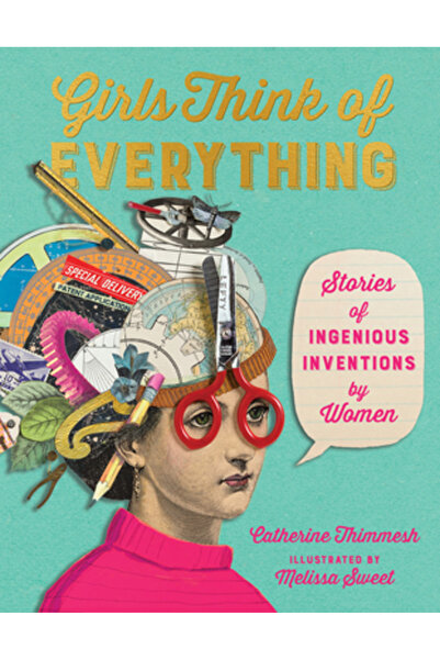 Houghton Mifflin Fetele se gândesc la orice: Povești despre invenții ingenioa...